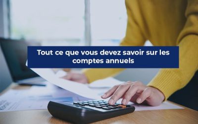 Les comptes annuels d’entreprise : l’essentiel en 4 minutes ⏱